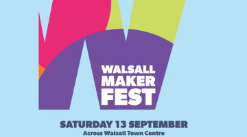 Walsall Maker Fest 13 September 2025