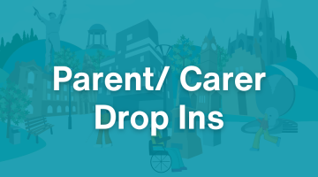 Parent Carer Drop Ins